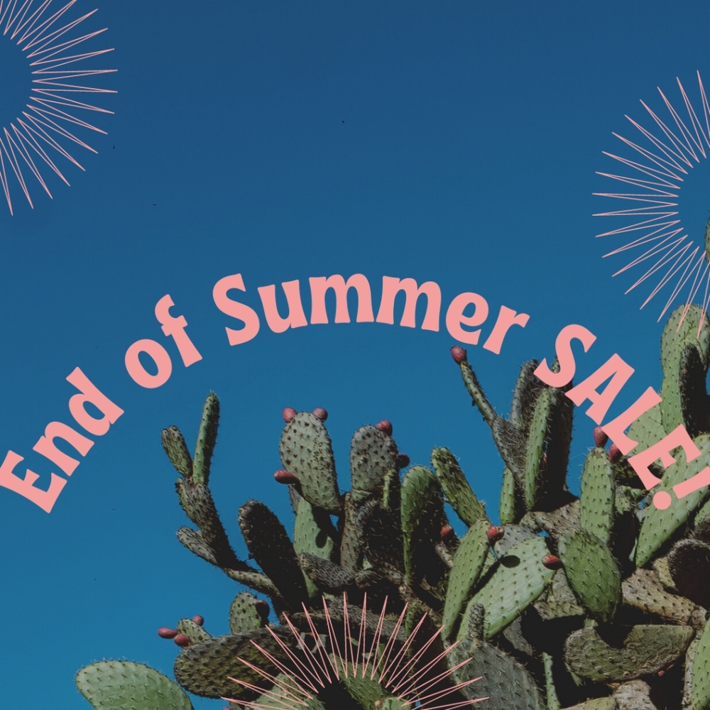 End of Summer SALE!